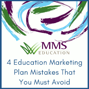 4 Education Marketing Plan Mistakes That You Must Avoid