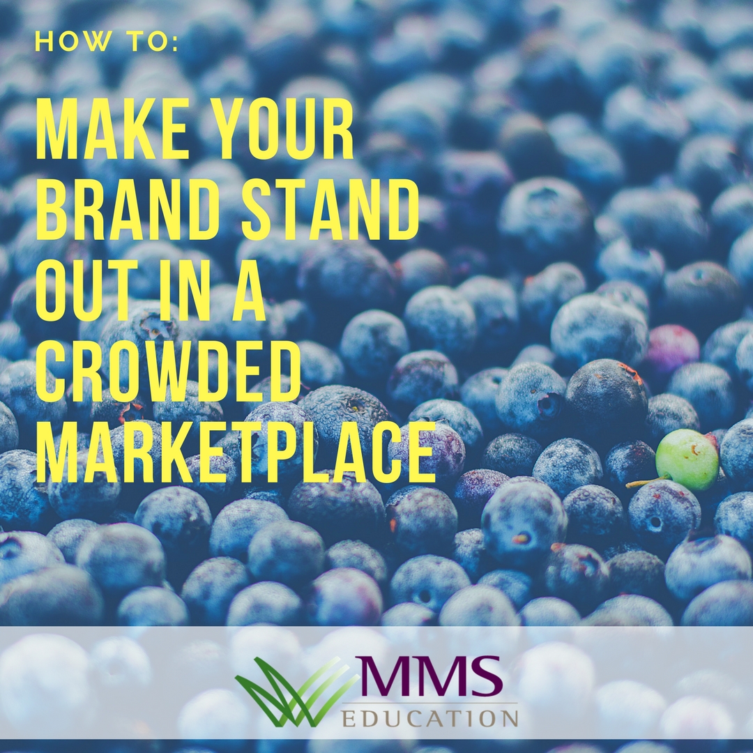 How to Make Your Brand Stand out in a Crowded Marketplace