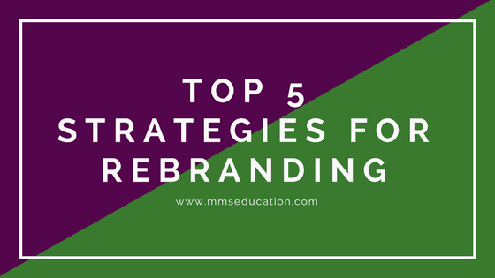 Top 5 Strategies for Rebranding