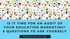 Is It Time for an Audit of Your Education Marketing_