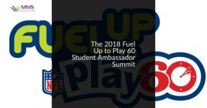 The 2018 Fuel Up to Play 60 Student Ambassador Summit