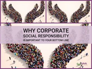 Why Corporate Social Responsibility Is Important To Your Bottom Line
