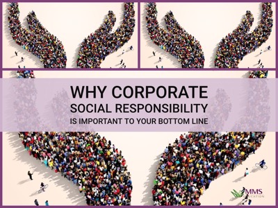 Why Corporate Social Responsibility Is Important To Your Bottom Line